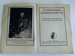 Immagine del venditore per Die Kulturbewegung Deuschtlands im Jahre 1913. Ein Verzeichnis der Neuerescheinungen des Verlages Eugen Diederichs venduto da Celler Versandantiquariat