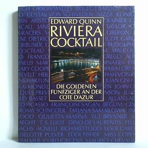 Riviera Cocktail. Die goldenen Fünfziger an der Cote d'Azur