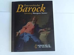 Bild des Verkufers fr sterreichischer Barock. Sammlung Monsignore Sammer. 34. Sonderausstellung des Dommuseums zu Salzburg 9. Mai bis 26. Oktober 2008 zum Verkauf von Celler Versandantiquariat