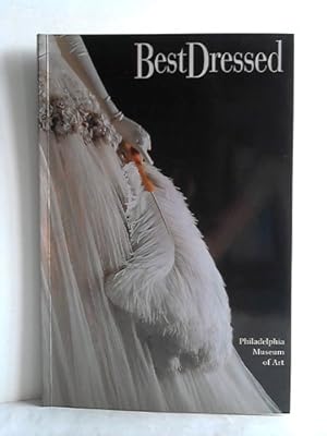 Seller image for Best Dressed. Fashion from the Birth of Couture to Today for sale by Celler Versandantiquariat