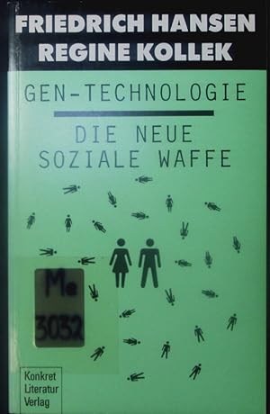 Bild des Verkäufers für Gen-Technologie. Die neue soziale Waffe. zum Verkauf von Antiquariat Bookfarm