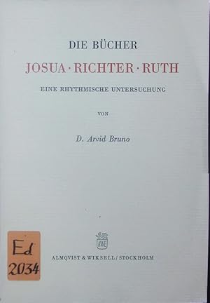 Seller image for Die Bcher Josua, Richter, Ruth. Eine rhythmische Untersuchung. for sale by Antiquariat Bookfarm
