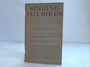 Singing Jailbirds. A Drama in Four Acts