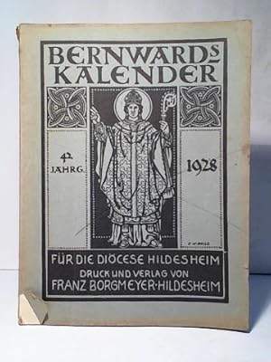 St. Bernwards-Kalender für das Bistum Hildesheim auf das Jahr 1928 n. Christi Geburt. Zweiundvier...