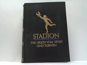 Bild des Verkufers fr Stadion. Das Buch von Sport und Turnen, Gymnastik und Spiel zum Verkauf von Celler Versandantiquariat