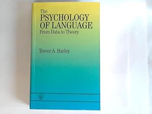 Imagen del vendedor de The Psychology of language. From Data zo Theory a la venta por Celler Versandantiquariat