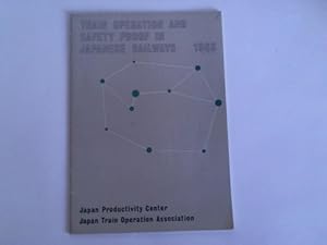 Seller image for Train operation and safety proof in japanese railways 1963 for sale by Celler Versandantiquariat