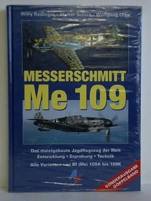 Bild des Verkufers fr Messerschmitt Me 109. Das meistgebaute Jagdflugzeug der Welt - Entwicklung, Erprobung, Technik. Alle Varianten: von Bf (Me) 109A bis Me 109K zum Verkauf von Celler Versandantiquariat