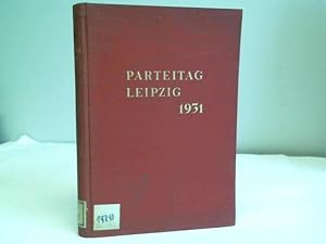 Sozialdemokratischer Parteitag in Leipzig 1931 vom 31. Mai bis 5. Juni im Volkshaus