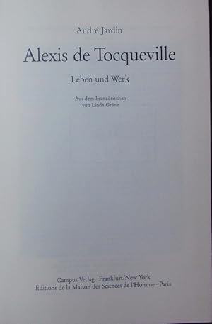 Image du vendeur pour Alexis de Tocqueville. Leben und Werk. mis en vente par Antiquariat Bookfarm