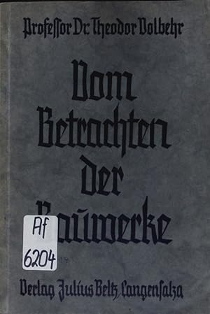 Seller image for Vom Betrachten der Bauwerke. Eine Einfhrung fr alle Schulgattungen. for sale by Antiquariat Bookfarm