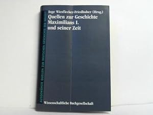 Bild des Verkufers fr Quellen zur Geschichte Maximilians I. und seiner Zeit zum Verkauf von Celler Versandantiquariat