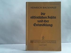 Imagen del vendedor de Die ostfriesischen Inseln und ihre Entwicklung. Ein Beitrag zu den Problemen der Kstenbildung im sdlichen Nordseegebiet a la venta por Celler Versandantiquariat