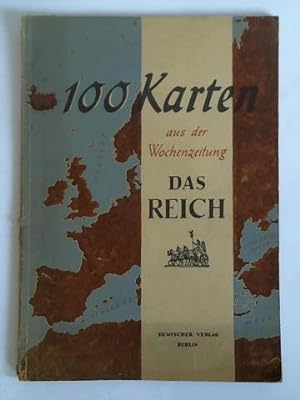 100 Karten aus der Wochenzeitung - Das Reich