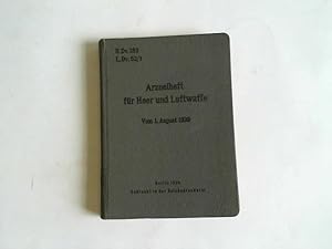 Arzneiheft für Heer und Luftwaffe. Vom 1. August 1939