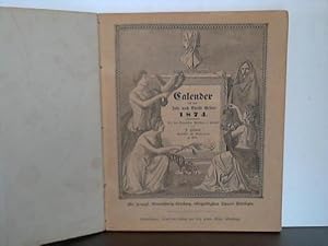 Bild des Verkufers fr Calender auf das Jahr nach Christ Geburt 1874 zum Verkauf von Celler Versandantiquariat