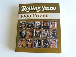 1000 Cover. Die Geschichte der einflussreichsten Zeitschrift der Popkultur