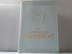 Seller image for Der Landkreis Burgdorf. Regierungsbezirk Lneburg for sale by Celler Versandantiquariat