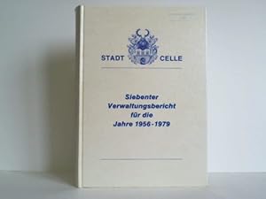 Image du vendeur pour Siebenter Verwaltungsbericht fr die Jahre 1956 - 1979 mis en vente par Celler Versandantiquariat