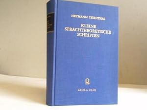 Bild des Verkufers fr Kleine sprachtheoretische Schriften. Neu zusammengestellt und mit einer Einleitung versehen von Waltraud Bumann zum Verkauf von Celler Versandantiquariat