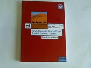 Bild des Verkufers fr Grundzge der Beschaffung, Produktion und Logistik. Das bungsbuch zum Verkauf von Celler Versandantiquariat