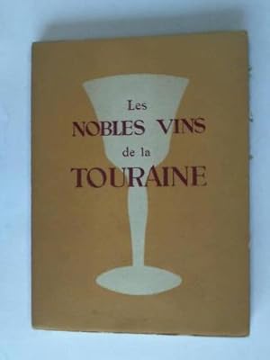 Imagen del vendedor de Les Nobles vins de la Touraine a la venta por Celler Versandantiquariat