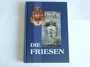 Bild des Verkufers fr Die Friesen zum Verkauf von Celler Versandantiquariat