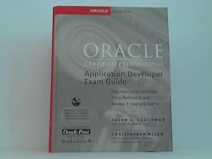Seller image for Oracle Certified Professional Application Developer Exam Guide for sale by Celler Versandantiquariat