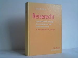 Bild des Verkufers fr Reiserecht. Handbuch des Reisevertrags-, Reiseversicherungs- und Individualreiserechts zum Verkauf von Celler Versandantiquariat