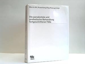 Die parodontale und prothetische Behandlung fortgeschrittener Fälle