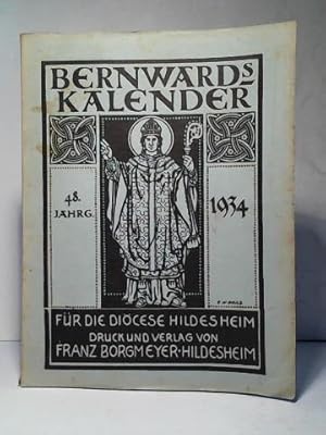 St. Bernwards-Kalender für das Bistum Hildesheim auf das Jahr 1934 n. Christi Geburt. Achtundvier...