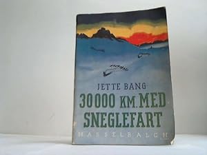 Image du vendeur pour 30 000 km med Sneglefart mis en vente par Celler Versandantiquariat