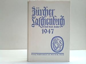 Bild des Verkufers fr Zrcher Taschenbuch auf das Jahr 1947. 67. Jahrgang zum Verkauf von Celler Versandantiquariat