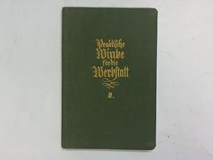 Seller image for Praktische Winke fr die Werkstatt fr Bau- und Mbelschreiner Band II for sale by Celler Versandantiquariat