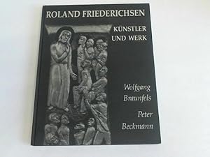 Imagen del vendedor de Roland Friederichsen. Knstler und Werk a la venta por Celler Versandantiquariat