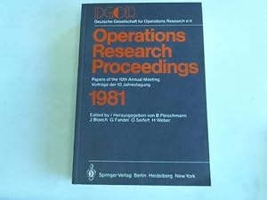 Seller image for Operations Reasearch Proceedings 1981. Papers of the 10th Annual Meeting. Vortrge der 10. Jahrestagung for sale by Celler Versandantiquariat