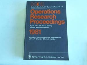 Bild des Verkufers fr Operations Reasearch Proceedings 1981. Papers of the 10th Annual Meeting. Vortrge der 10. Jahrestagung zum Verkauf von Celler Versandantiquariat