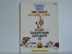 Asterix & Obelix WIE OBELIX ALS KLEINES KIND IN DEN ZAUBERTRANK GEPLUMST IST NEU 