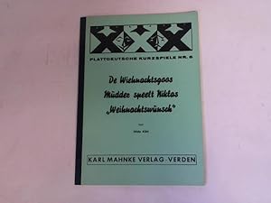 Bild des Verkufers fr De Wiehnachtsgoos Mudder speelt Niklas Weihnachtswunsch zum Verkauf von Celler Versandantiquariat