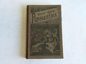 Immagine del venditore per Pipmantjes. Plattd�tsche un Missingsche Snaken ton Vordregen mank fidele L�d venduto da Celler Versandantiquariat