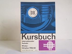 Image du vendeur pour Kursbuch. Internationaler Verkehr. Winterfahrplan 1982/83 vom 26.9.1982 bis 28.5.1983 mis en vente par Celler Versandantiquariat