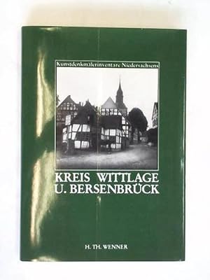 Bild des Verkufers fr Die Kunstdenkmale des Kreises Wittlage u. Bersenbrck zum Verkauf von Celler Versandantiquariat