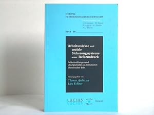 Bild des Verkufers fr Arbeitsmrkte und soziale Sicherungssysteme unter Reformdruck. Fehlentwicklungen und Lsungsanstze aus institutionenkonomischer Sicht zum Verkauf von Celler Versandantiquariat