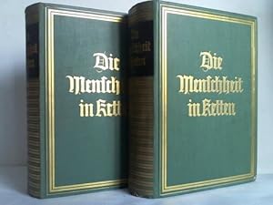 Seller image for Die Menscheit in Ketten. Krfte und Mchte im Dunkeln. 2 Bnde for sale by Celler Versandantiquariat