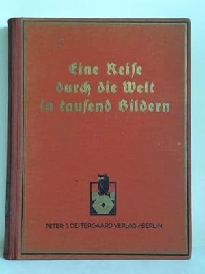 Seller image for Eine Reise durch die Welt in tausend Bildern for sale by Celler Versandantiquariat