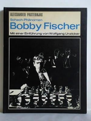 Bobby Fischer (Schach-Phänomen)