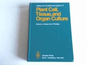 Seller image for Applied and Fundamental Aspects of Plant Celle, Tissue, and organ Culture for sale by Celler Versandantiquariat