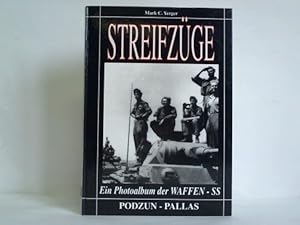 Bild des Verkufers fr Streifzge. Ein Photoalbum der Waffen-SS zum Verkauf von Celler Versandantiquariat