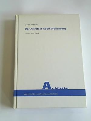 Seller image for Der Architekt Adolf Wollenberg. Leben und Werk for sale by Celler Versandantiquariat