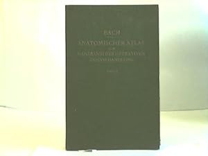 Anatomischer Atlas zum Handbuch der operativen Handbehandlung. 1. Band
